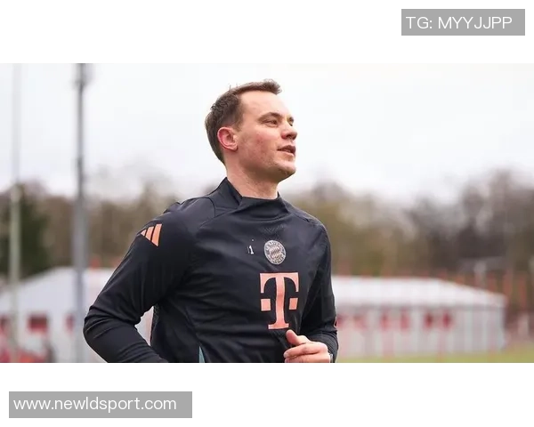 诺伊尔盛赞现拜仁实力强大称球队运作顺畅无比